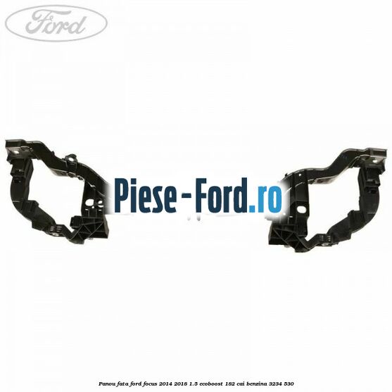 Panou fata Ford Focus 2014-2018 1.5 EcoBoost 182 cai